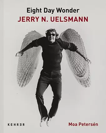 Eighth Day Wonder: Jerry N. Uelsmann cover