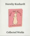 Dorothy Meserve Kunhardt: Collected Works cover