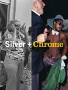 Mitch Epstein: Silver + Chrome cover