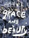 Jim Dine: Grace and Beauty cover
