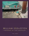 William Eggleston: Mystery of the Ordinary cover