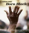 Gordon Parks: Born Black cover