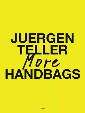 Juergen Teller: More Handbags cover