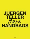Juergen Teller: More Handbags cover