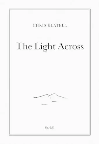 Chris Klatell: The Light Across cover