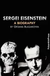 Sergei Eisenstein. a Biography cover