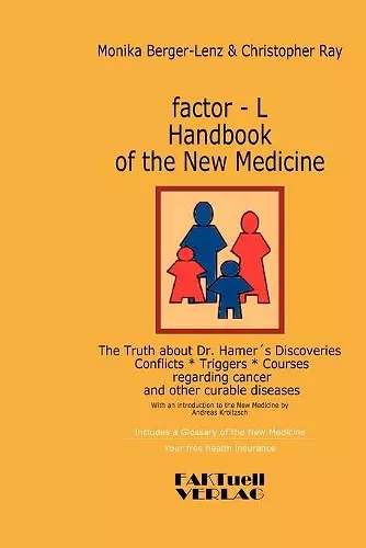 factor-L Handbook of the New Medicine - The Truth about Dr. Hamer's Discoveries cover