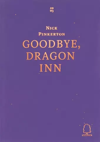 Goodbye, Dragon Inn cover