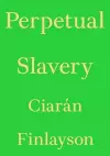 Perpetual Slavery cover