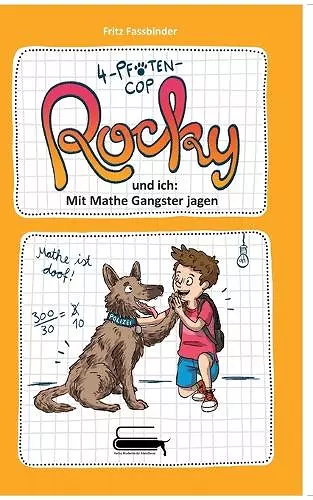 4-Pfoten-COP Rocky und ich - Mit Mathe Gangster jagen cover