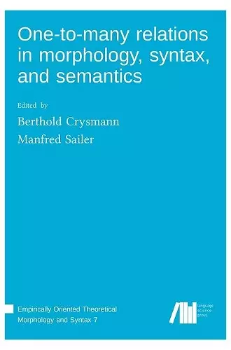 One-to-many relations in morphology, syntax, and semantics cover