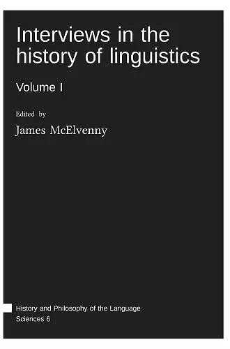 Interviews in the history of linguisticsVolume I cover