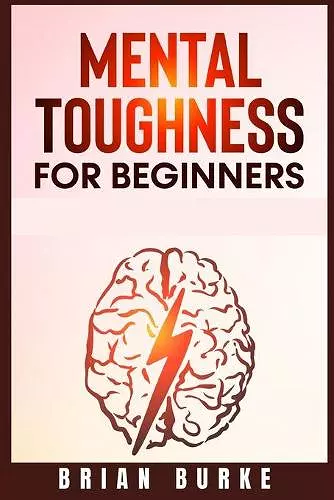 Mental Toughness for Beginners cover