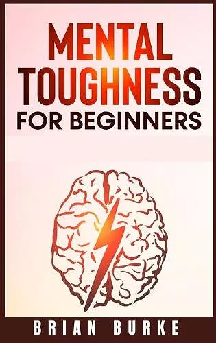 Mental Toughness for Beginners cover