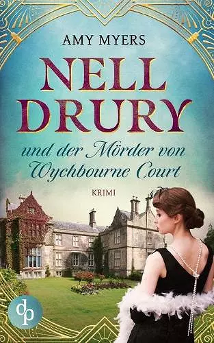 Nell Drury und der Mörder von Wychbourne Court cover