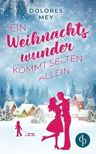 Ein Weihnachtswunder kommt selten allein cover