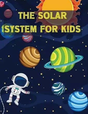 The Solar System For Kids cover