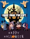 Happy Halloween Game Book For Kids cover