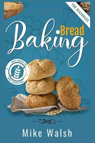 Baking Bread For Beginners cover