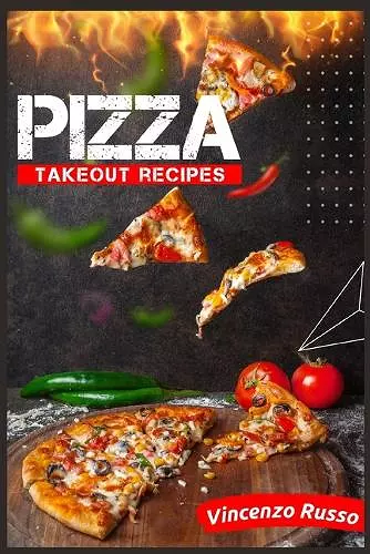 Pizza Takeout Recipes cover