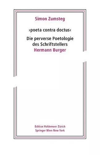 'poeta contra doctus' Die perverse Poetologie des Schriftstellers Hermann Burger cover