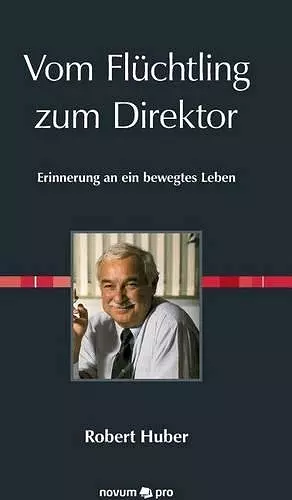 Vom Flüchtling zum Direktor cover