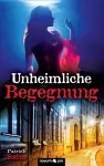 Unheimliche Begegnung cover