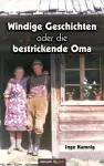 Windige Geschichten oder die bestrickende Oma cover