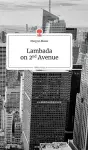 Lambada on 2nd Avenue. Life is a Story - story.one cover