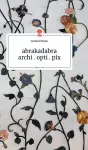 abrakadabra - archi.opti.pix. Life is a Story - story.one cover