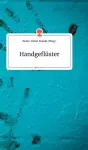 Handgeflüster. Life is a Story cover