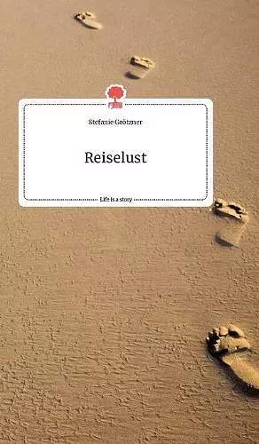 Reiselust. Life is a Story - story.one cover