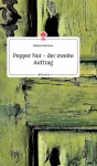 Pepper Nut - der zweite Auftrag. Life is a Story - story.one cover