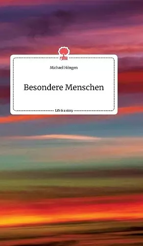 Besondere Menschen. Life is a Story - story.one cover