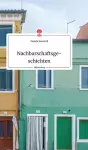 Nachbarschaftsgeschichten. Life is a Story - story.one cover