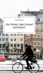 Die Polizei, dein Freund und Helfer!. Life is a Story - story.one cover