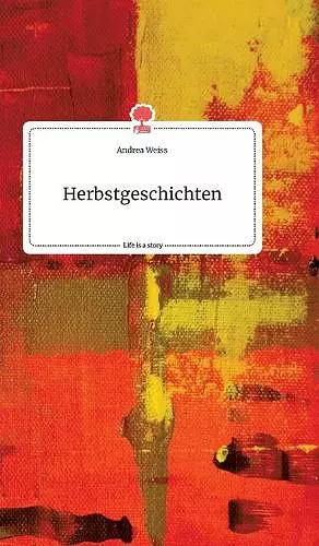 Herbstgeschichten. Life is a Story - story.one cover