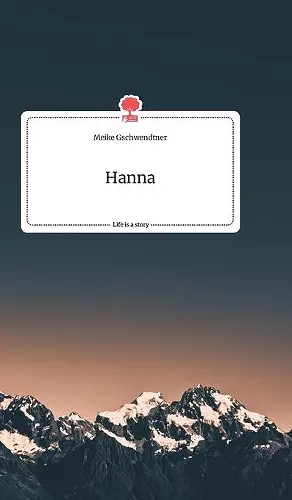 Hanna. Life is a Story - story.one cover