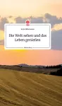 Die Welt sehen und das Leben genießen. Life is a Story - story.one cover