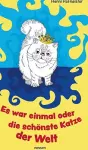 Es war einmal oder die schönste Katze der Welt cover