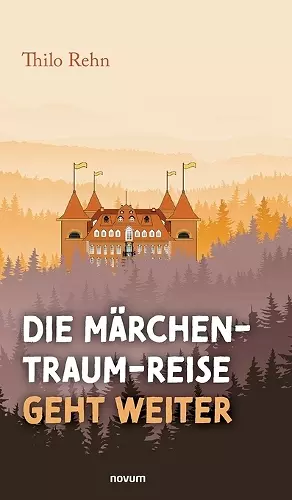 Die Märchen-Traum-Reise geht weiter cover