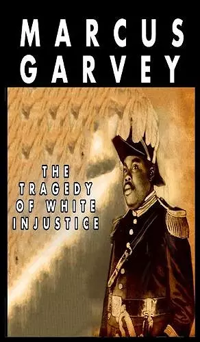 The Tragedy of White Injustice cover