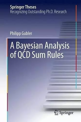 A Bayesian Analysis of QCD Sum Rules cover