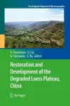 Restoration and Development of the Degraded Loess Plateau, China cover