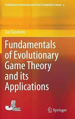 Fundamentals of Evolutionary Game Theory and its Applications cover