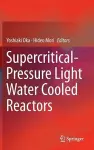 Supercritical-Pressure Light Water Cooled Reactors cover