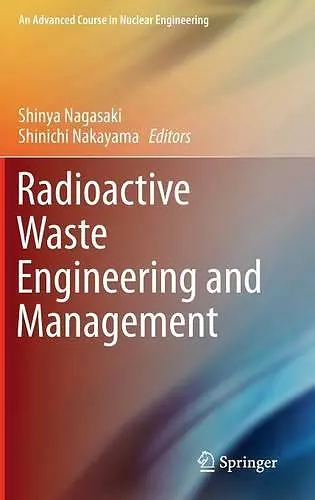 Radioactive Waste Engineering and Management cover