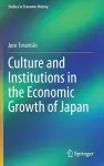Culture and Institutions in the Economic Growth of Japan cover
