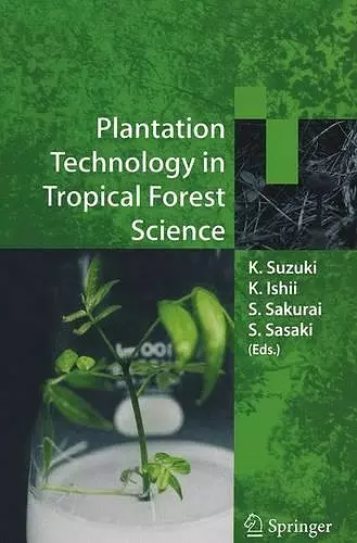 Plantation Technology in Tropical Forest Science cover