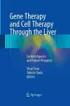 Gene Therapy and Cell Therapy Through the Liver cover
